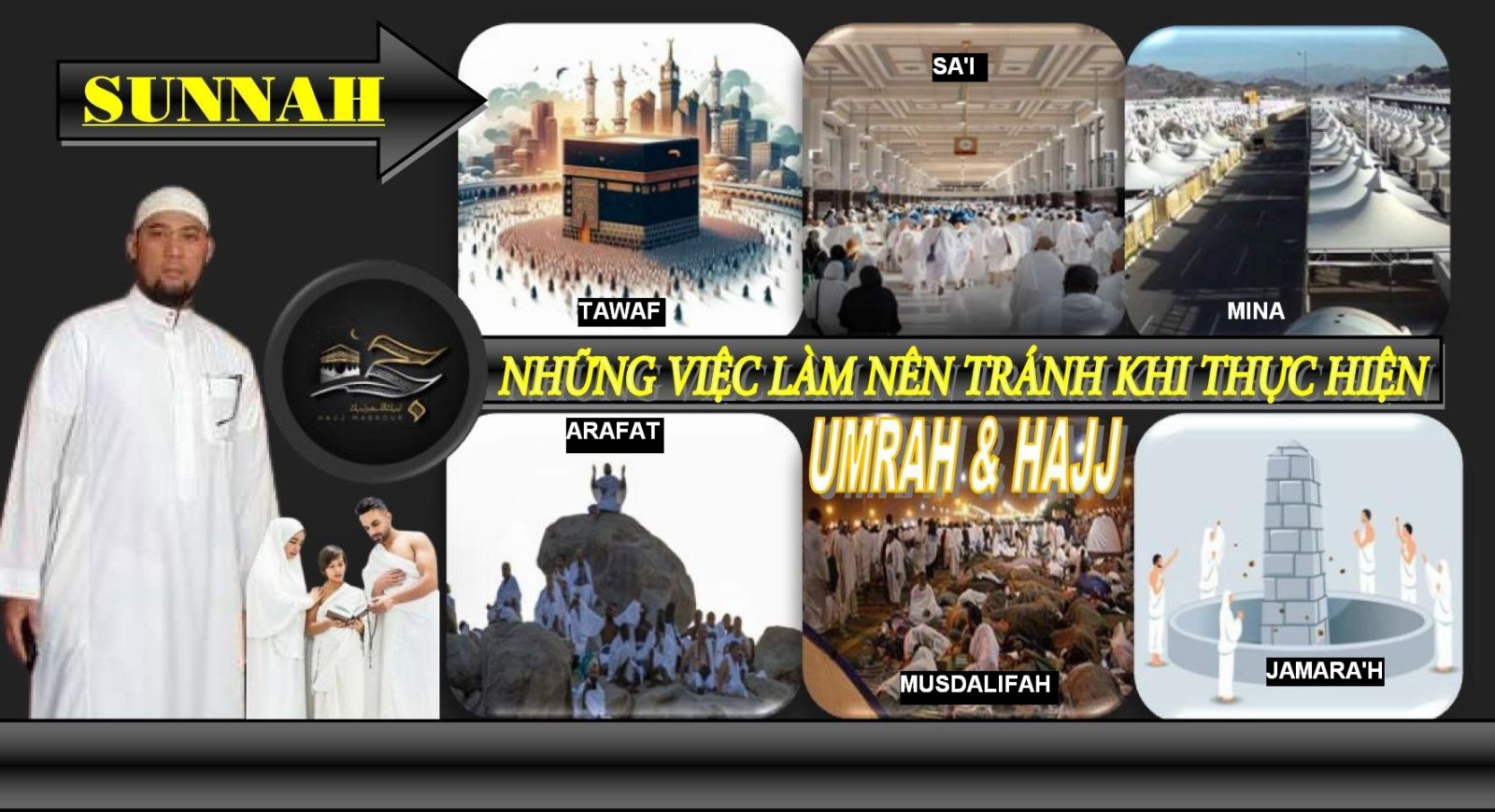 NHỮNG VIỆC LÀM SAI (SUNNAH) KHI THỰC HIỆN UMRAH VÀ HAJJ